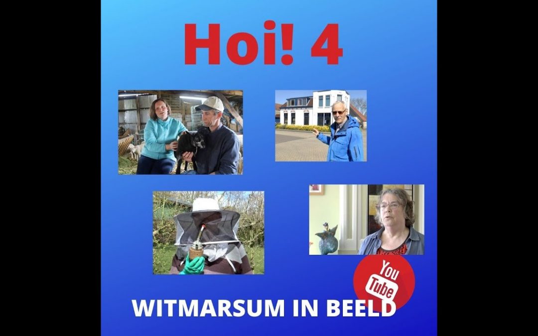 2021 Hoi! 4 Witmarsum in Beeld